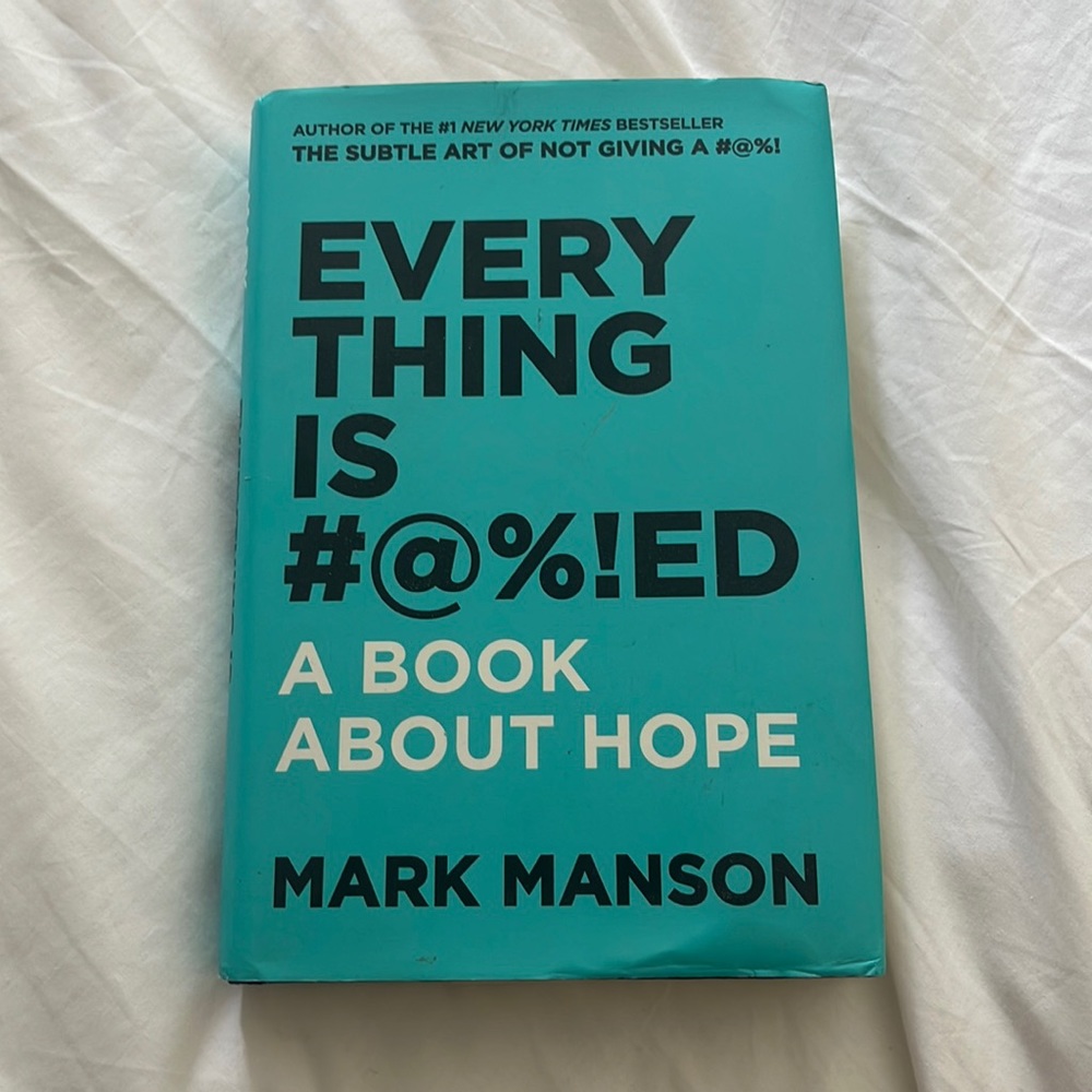 Everting Thing is #@%!ED Mark Manson